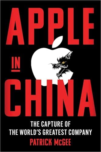 Cover of Apple in China: The Capture of the World's Greatest Com… by Patrick  McGee