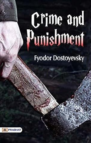 Crime and Punishment by Fyodor Dostoevsky