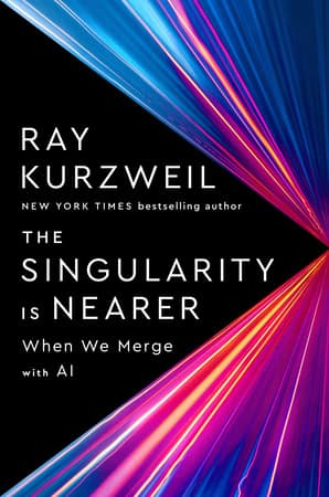 Cover of The Singularity Is Nearer by Ray Kurzweil